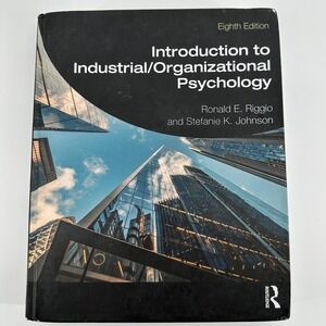 Introduction to Industrial/Organizational Psychology 8th Ed Riggio Johnson Book